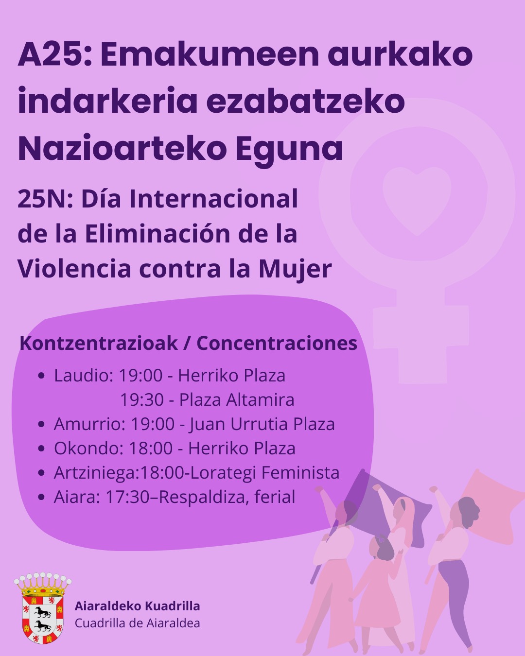 A25-Aiaraldeko-Kuadrilla Azaroak 25eko adierazpena Emakumeen aurkako indarkeria ezabatzeko Nazioarteko Eguna dela eta